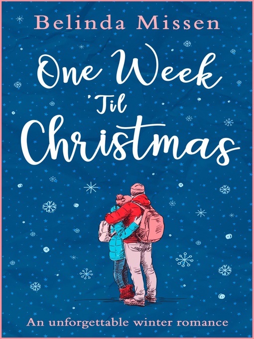 Title details for One Week 'Til Christmas by Belinda Missen - Available